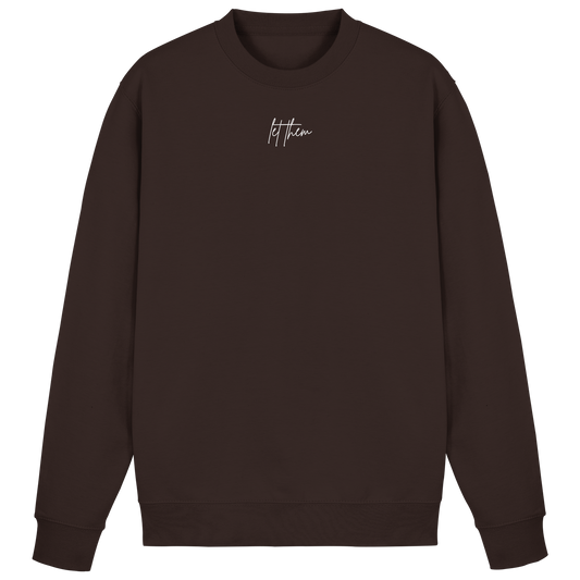 "Let them" Sweater - Basic Sweatshirt